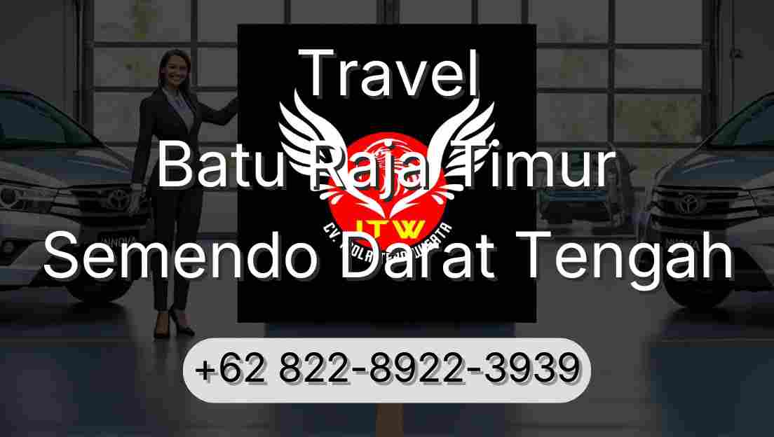 Travel Batu Raja Timur Semendo Darat Tengah