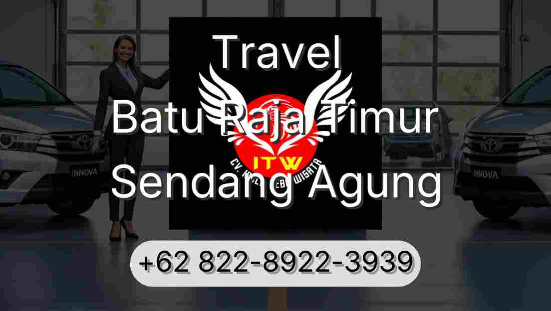 Travel Batu Raja Timur Sendang Agung