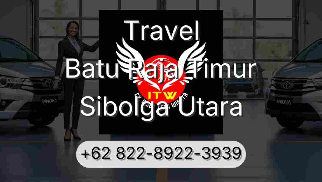 Travel Batu Raja Timur Sibolga Utara