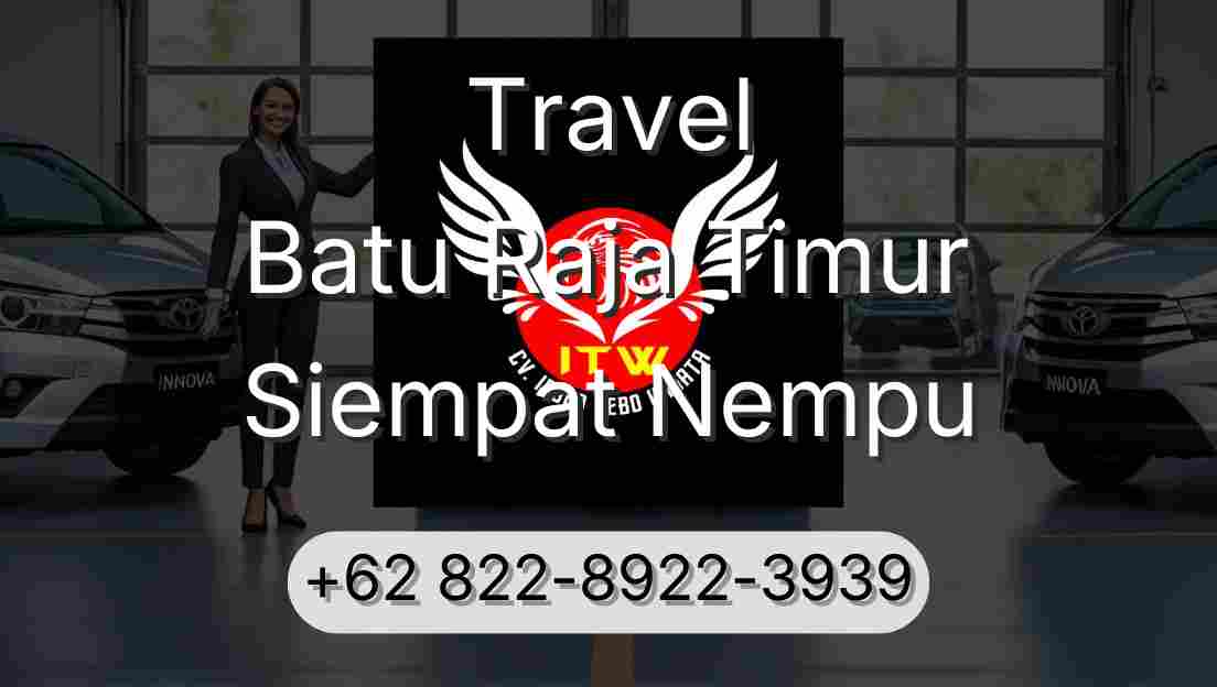 Travel Batu Raja Timur Siempat Nempu