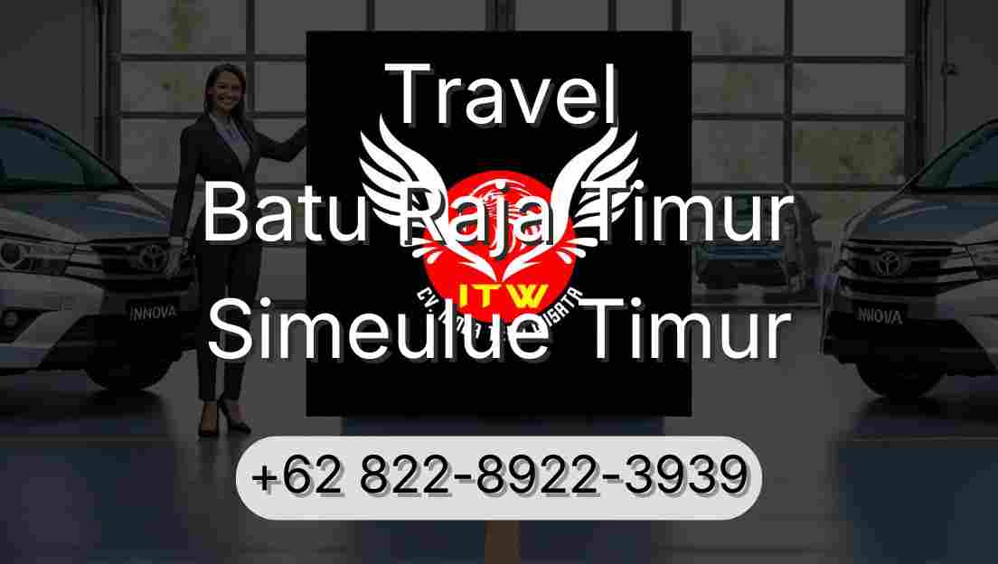 Travel Batu Raja Timur Simeulue Timur
