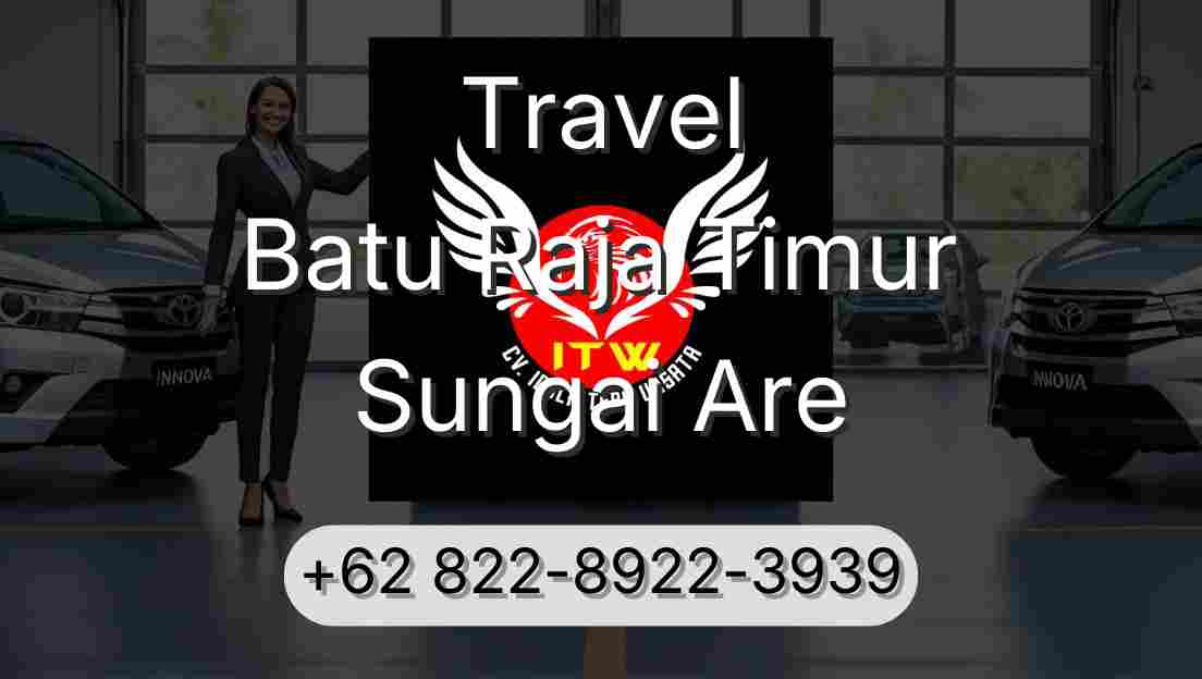 Travel Batu Raja Timur Sungai Are