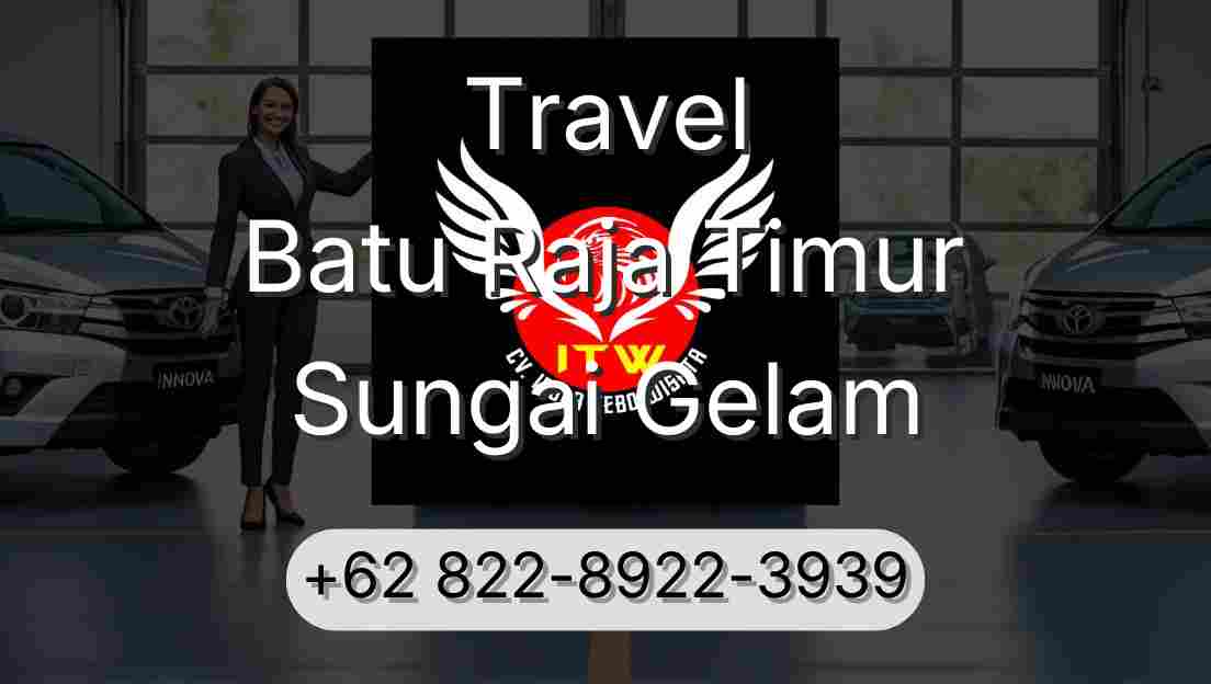 Travel Batu Raja Timur Sungai Gelam