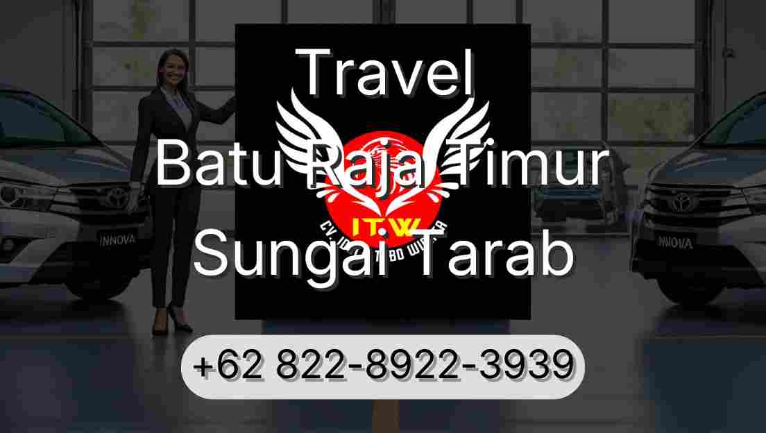 Travel Batu Raja Timur Sungai Tarab