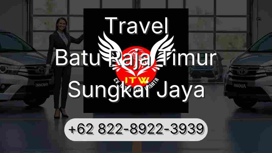 Travel Batu Raja Timur Sungkai Jaya