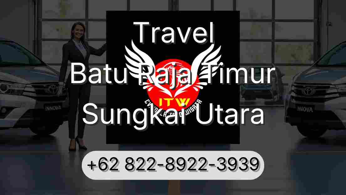 Travel Batu Raja Timur Sungkai Utara