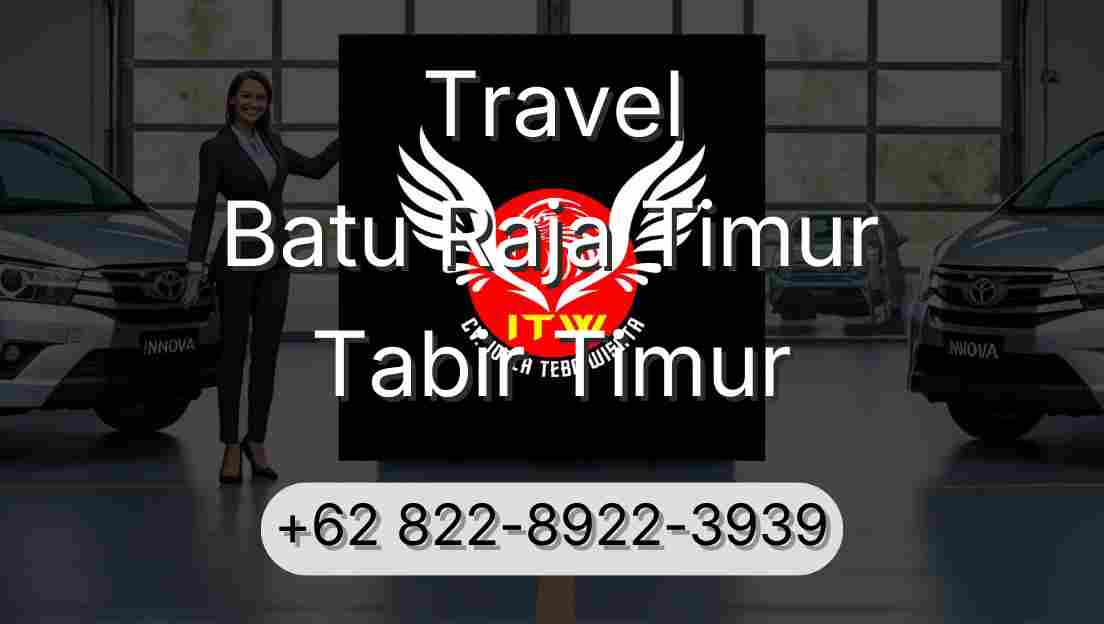 Travel Batu Raja Timur Tabir Timur
