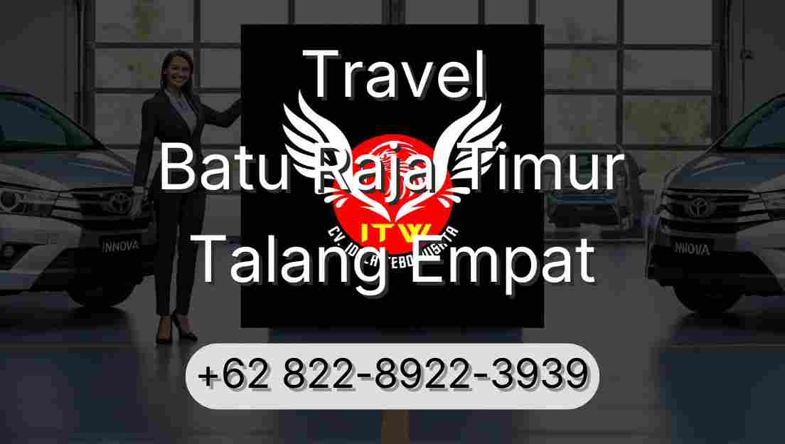 Travel Batu Raja Timur Talang Empat