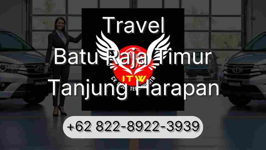Travel Batu Raja Timur Tanjung Harapan