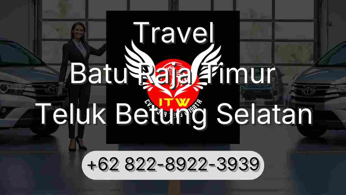 Travel Batu Raja Timur Teluk Betung Selatan