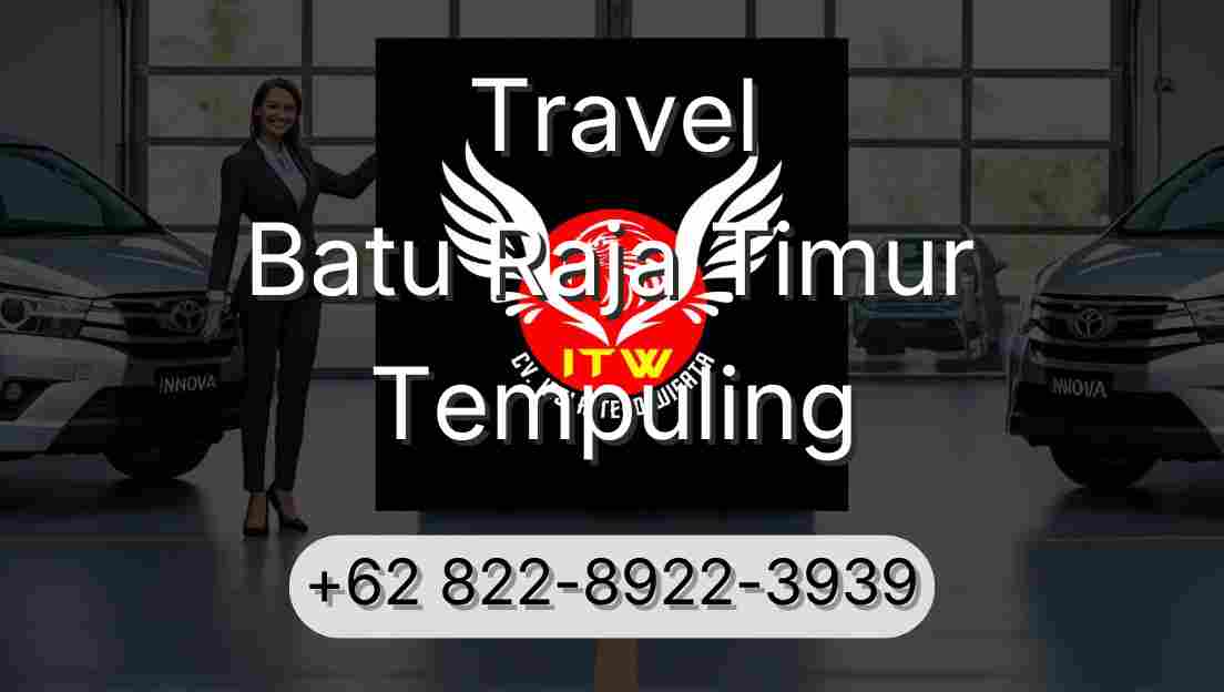 Travel Batu Raja Timur Tempuling