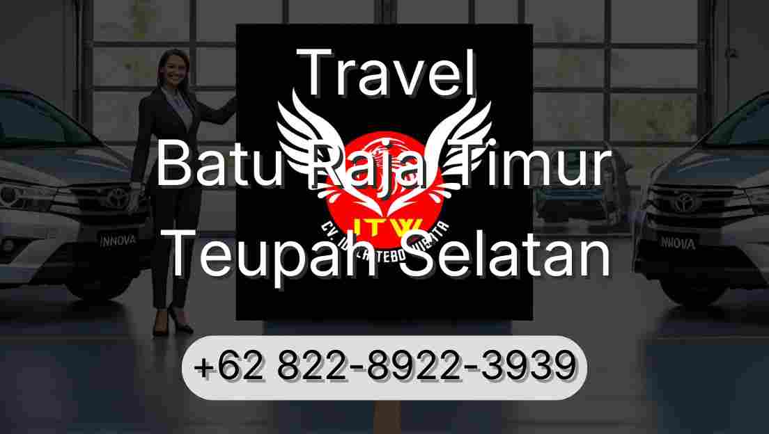 Travel Batu Raja Timur Teupah Selatan