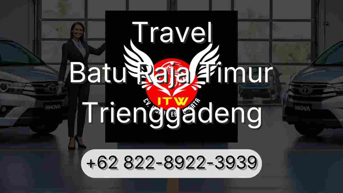 Travel Batu Raja Timur Trienggadeng