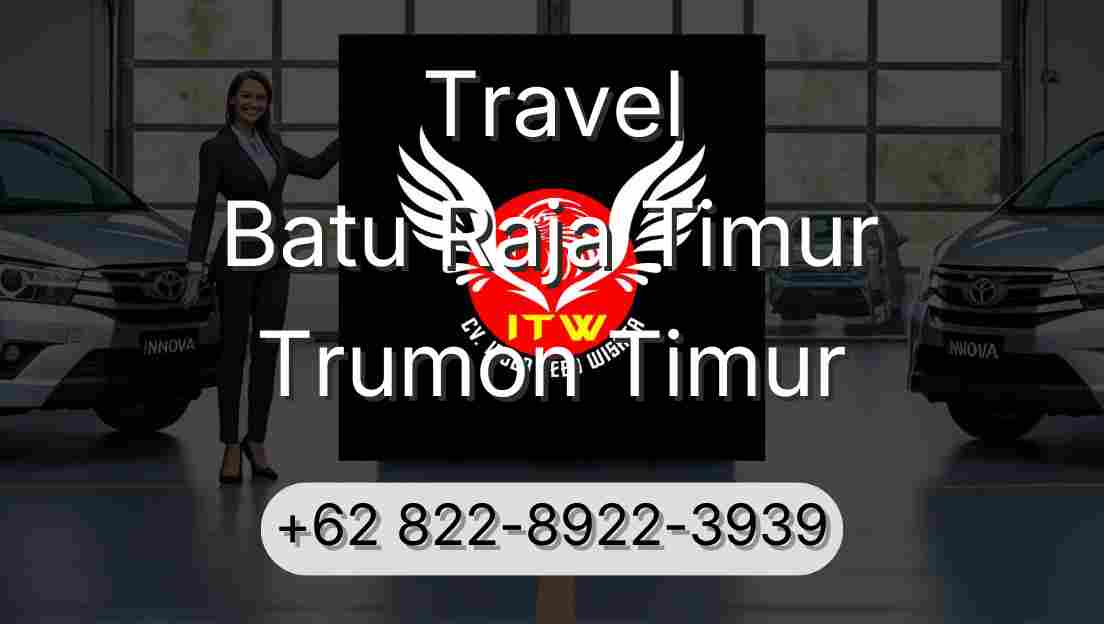 Travel Batu Raja Timur Trumon Timur