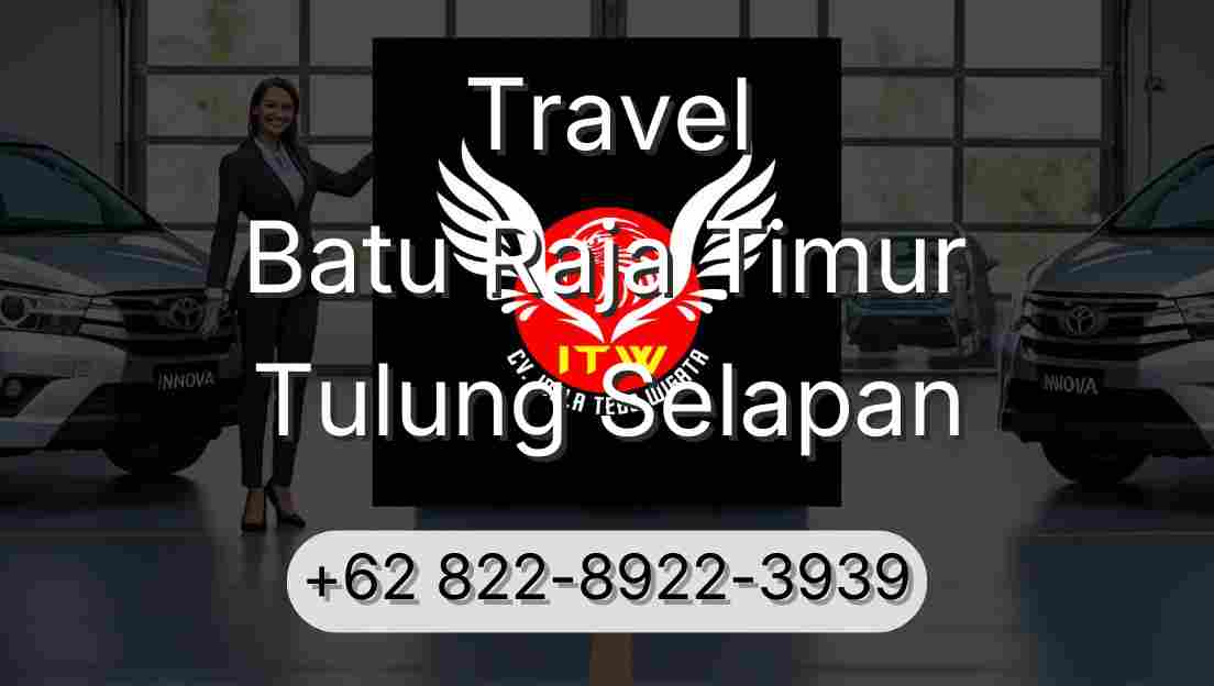 Travel Batu Raja Timur Tulung Selapan