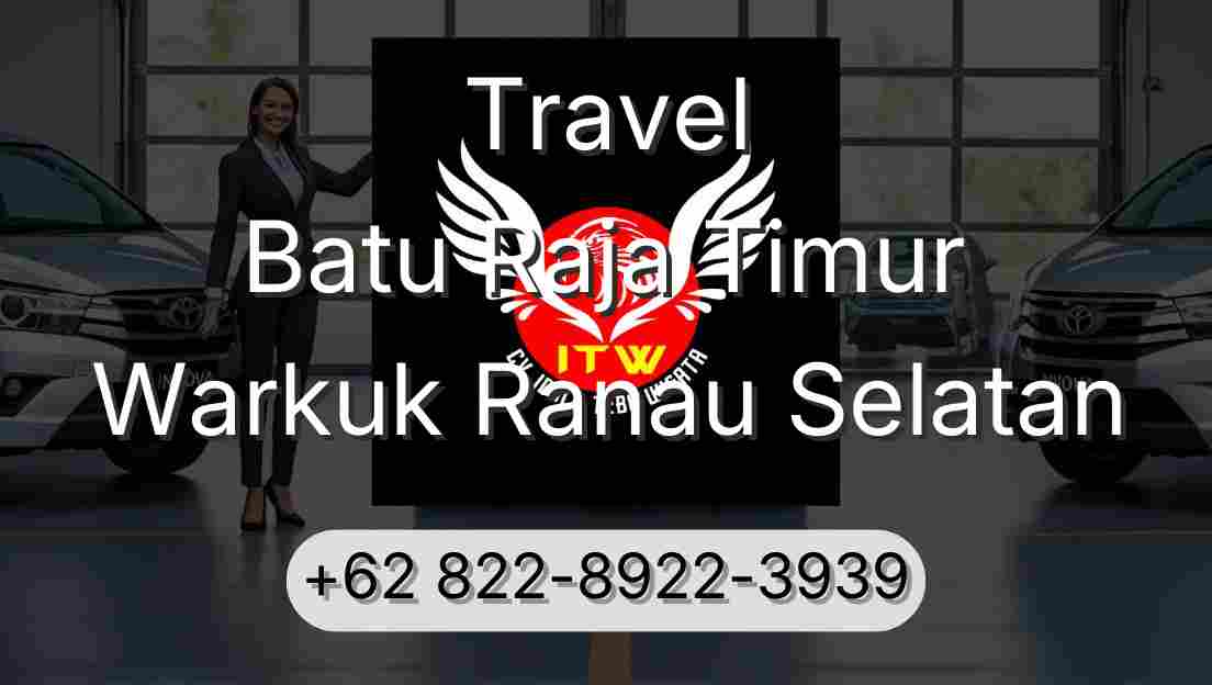 Travel Batu Raja Timur Warkuk Ranau Selatan