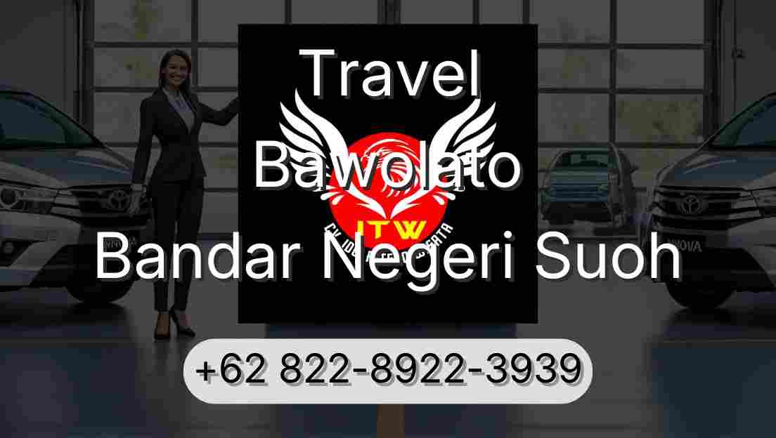 Travel Bawolato Bandar Negeri Suoh