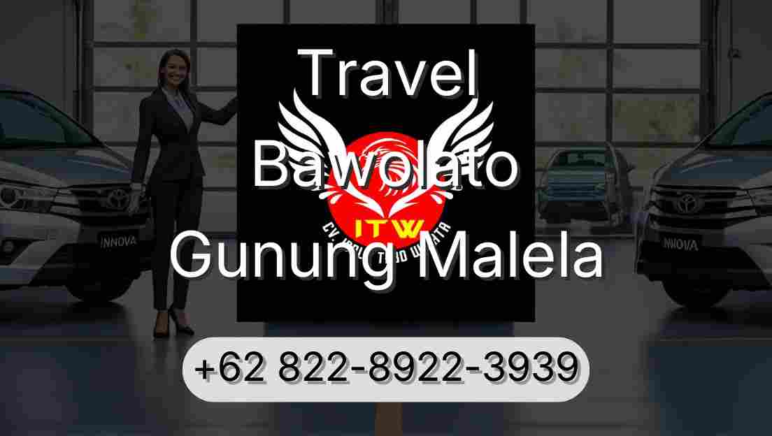 Travel Bawolato Gunung Malela