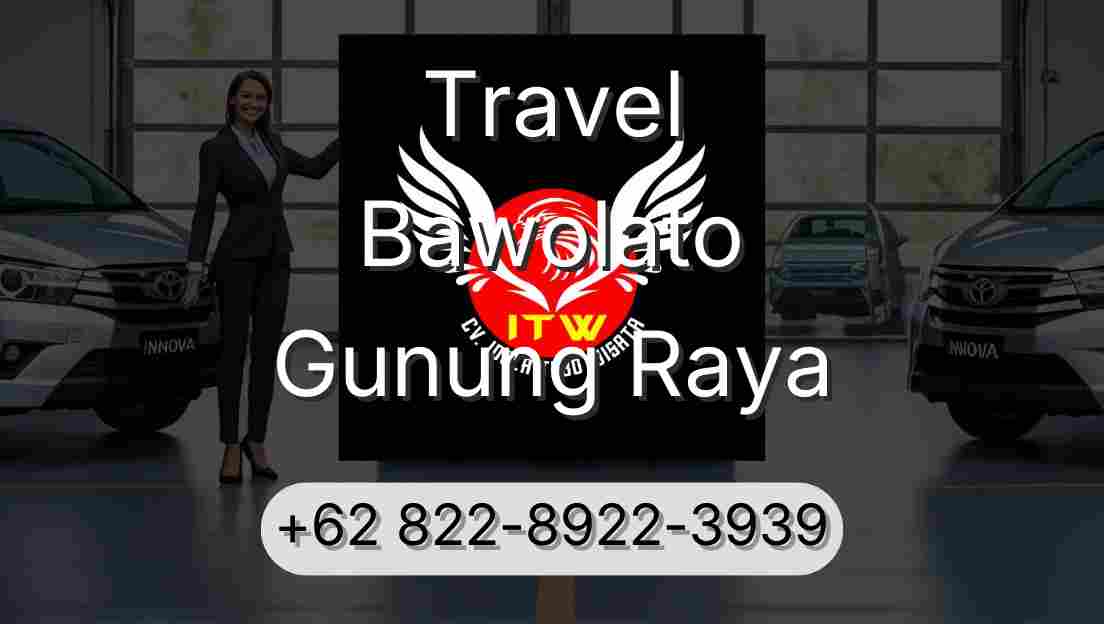 Travel Bawolato Gunung Raya
