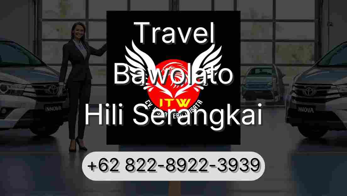 Travel Bawolato Hili Serangkai