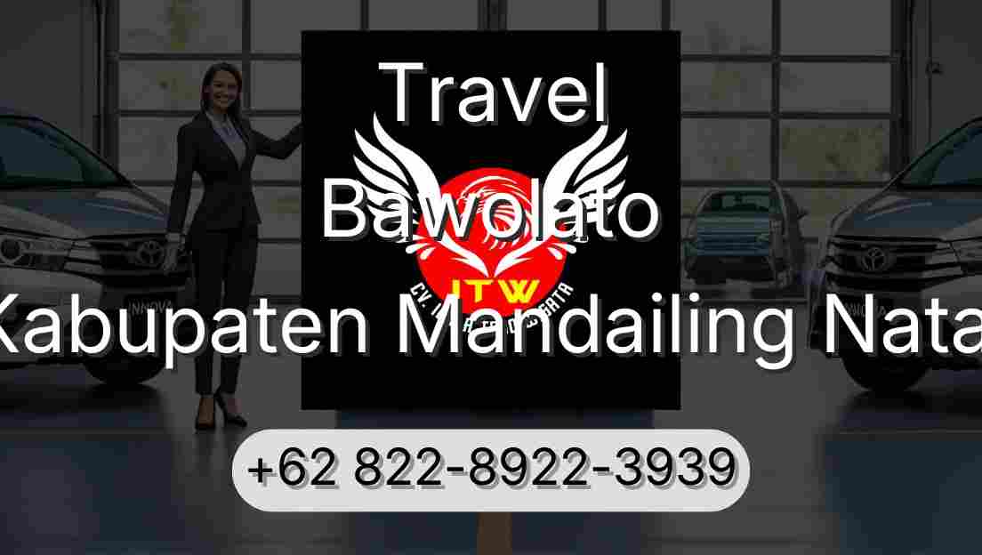 Travel Bawolato Kabupaten Mandailing Natal