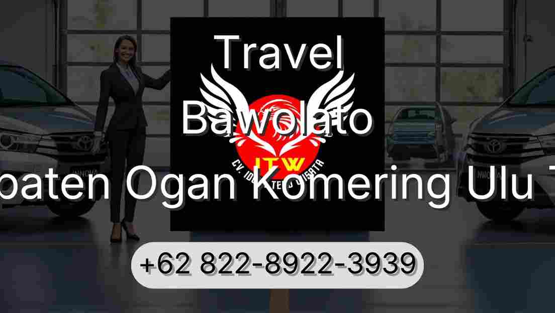 Travel Bawolato Kabupaten Ogan Komering Ulu Timur