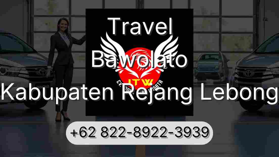 Travel Bawolato Kabupaten Rejang Lebong
