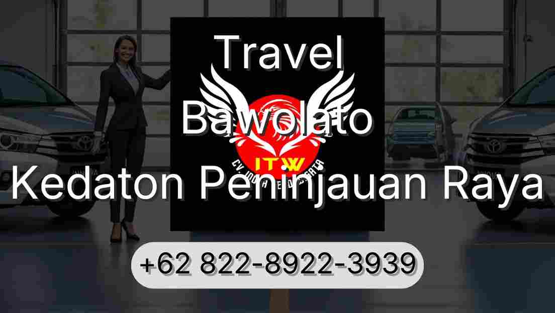 Travel Bawolato Kedaton Peninjauan Raya