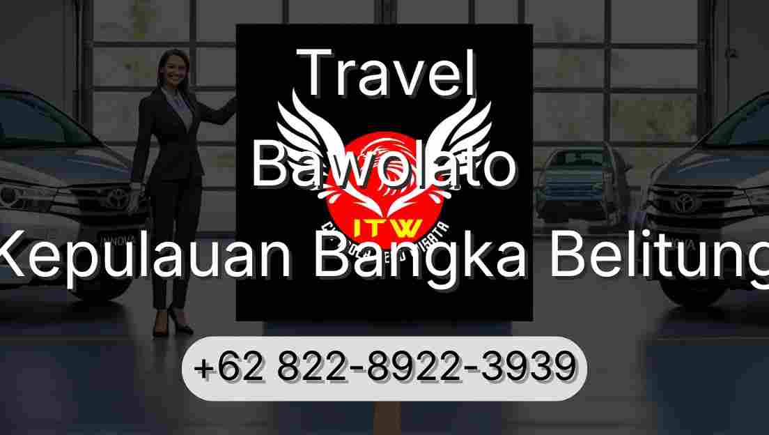 Travel Bawolato Kepulauan Bangka Belitung