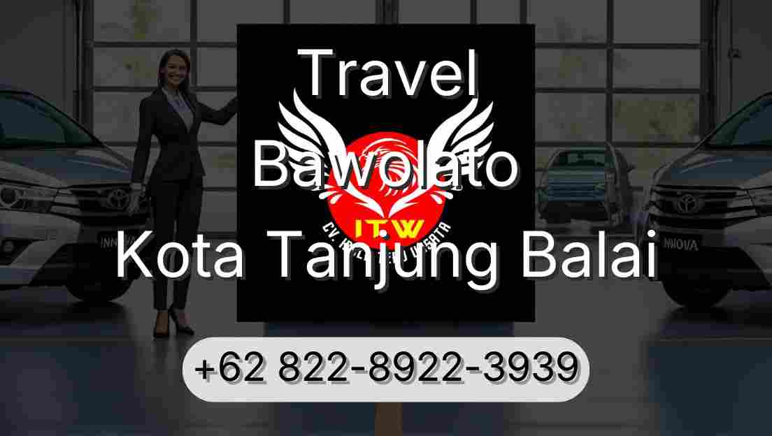 Travel Bawolato Kota Tanjung Balai