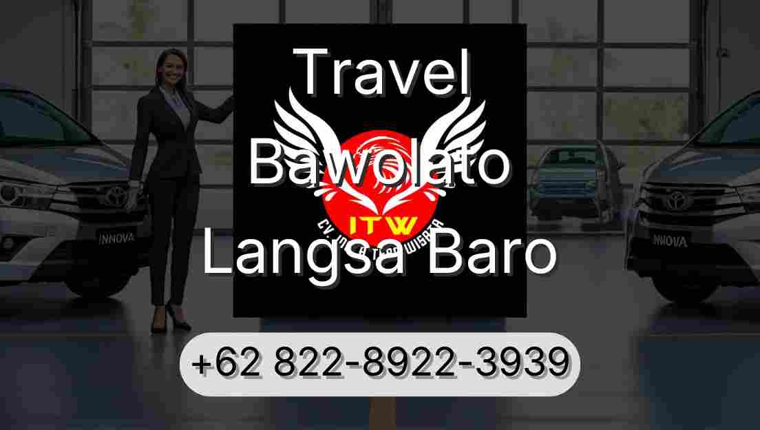 Travel Bawolato Langsa Baro