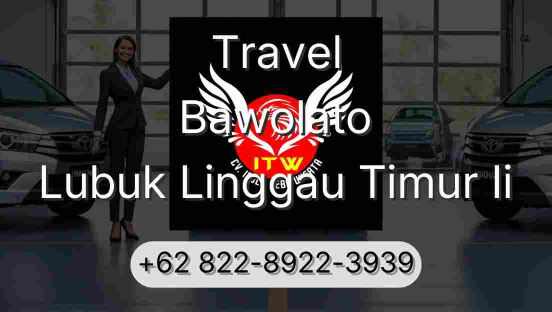 Travel Bawolato Lubuk Linggau Timur Ii
