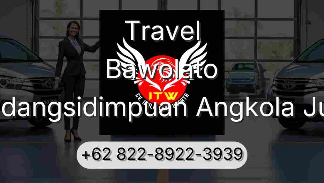 Travel Bawolato Padangsidimpuan Angkola Julu