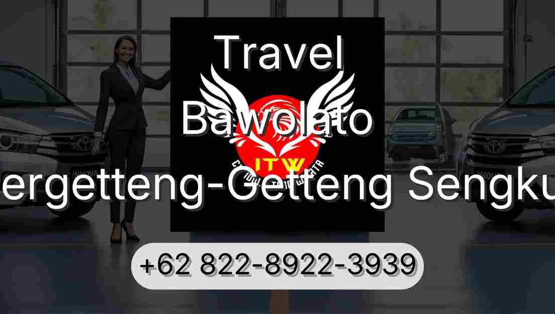 Travel Bawolato Pergetteng-Getteng Sengkut