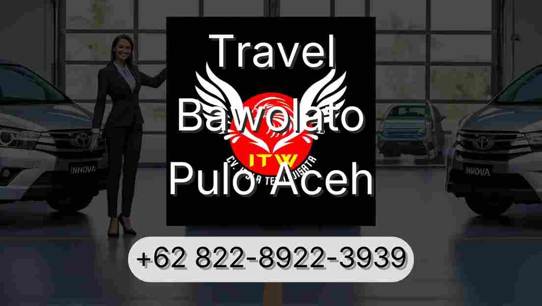 Travel Bawolato Pulo Aceh