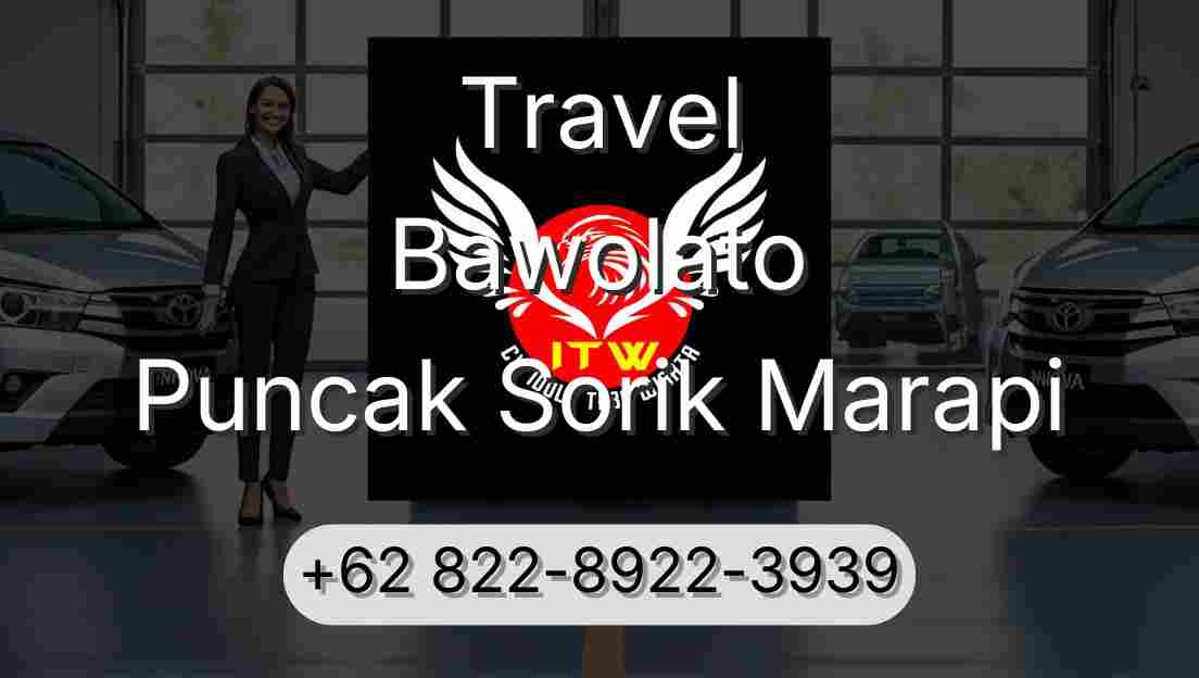 Travel Bawolato Puncak Sorik Marapi