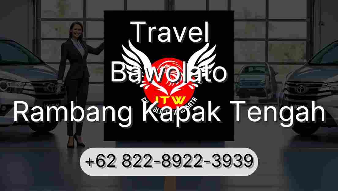 Travel Bawolato Rambang Kapak Tengah