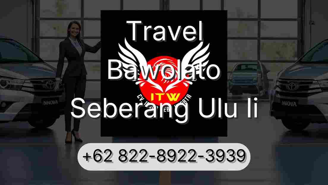Travel Bawolato Seberang Ulu Ii