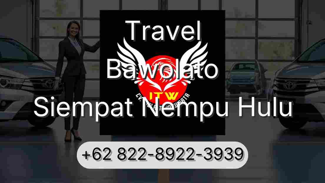 Travel Bawolato Siempat Nempu Hulu