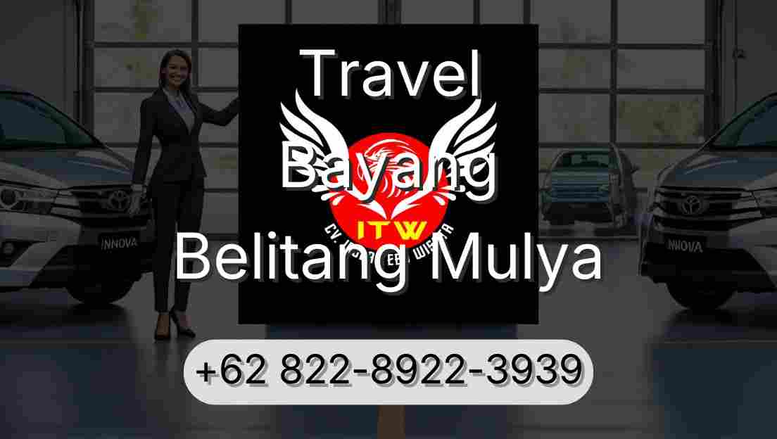 Travel Bayang Belitang Mulya