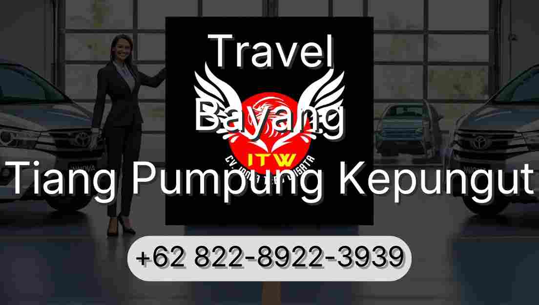 Travel Bayang Tiang Pumpung Kepungut
