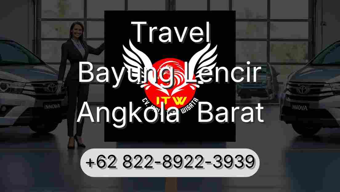 Travel Bayung Lencir Angkola  Barat