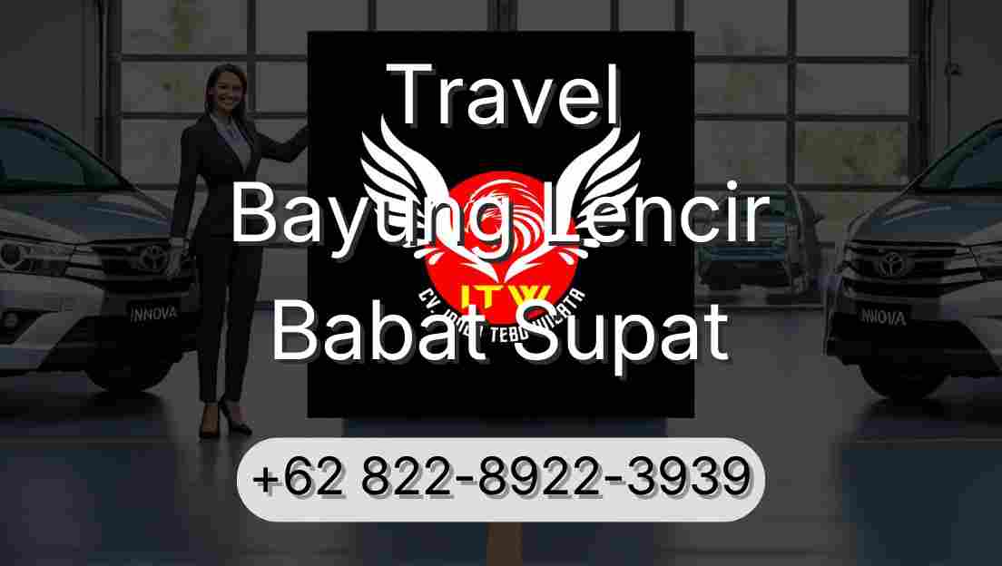 Travel Bayung Lencir Babat Supat