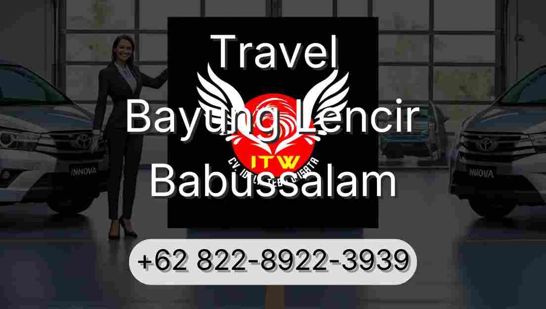 Travel Bayung Lencir Babussalam
