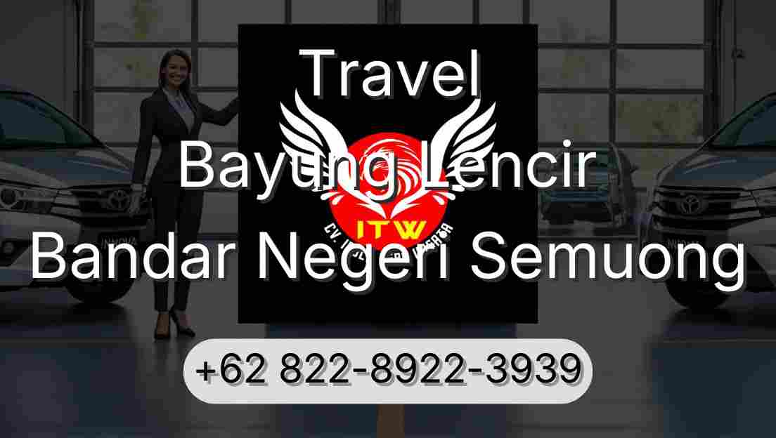 Travel Bayung Lencir Bandar Negeri Semuong