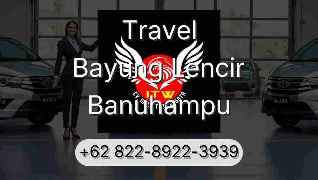 Travel Bayung Lencir Banuhampu