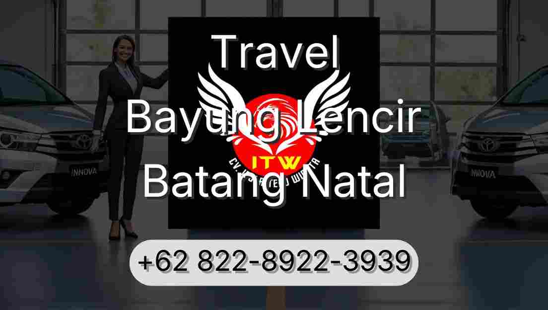 Travel Bayung Lencir Batang Natal