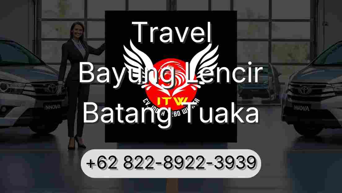 Travel Bayung Lencir Batang Tuaka