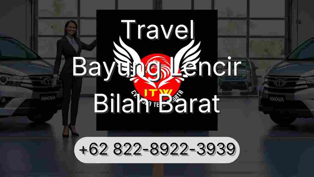 Travel Bayung Lencir Bilah Barat