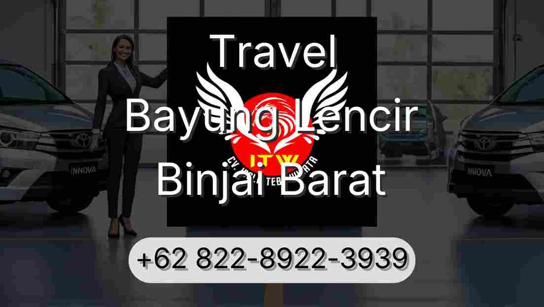 Travel Bayung Lencir Binjai Barat